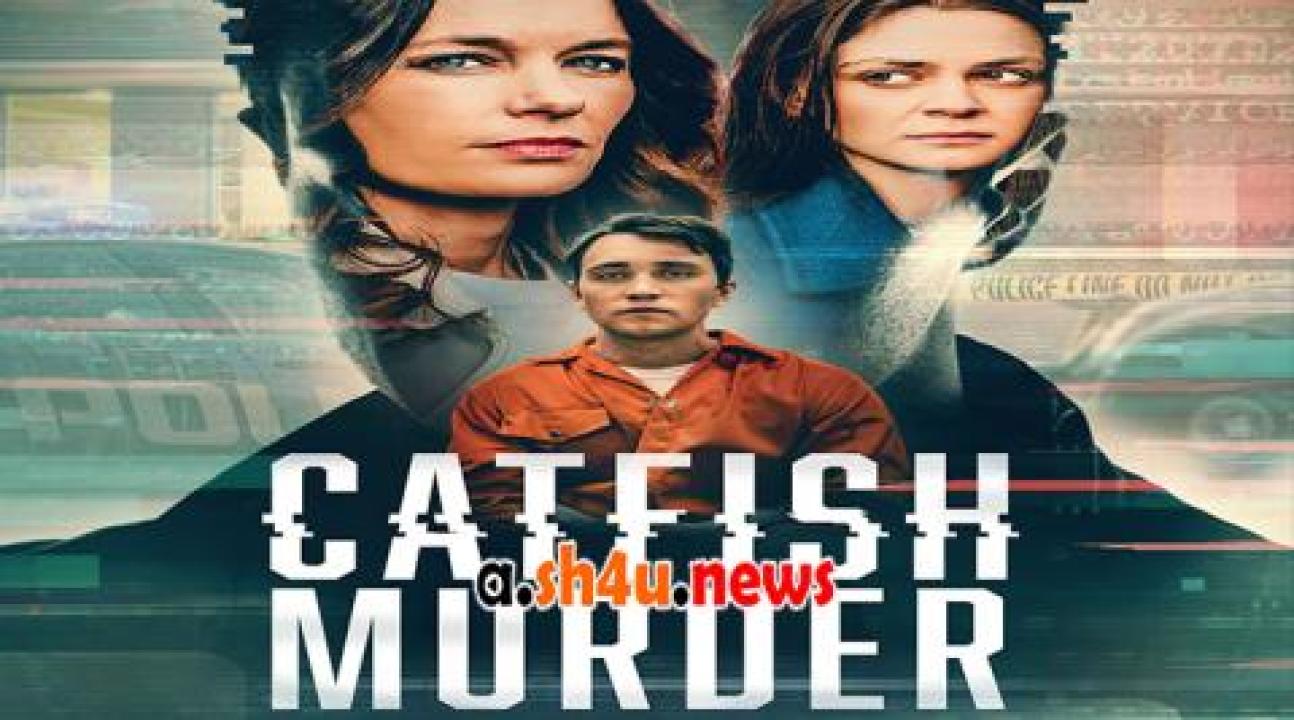 فيلم Catfish Murder 2023 مترجم - HD