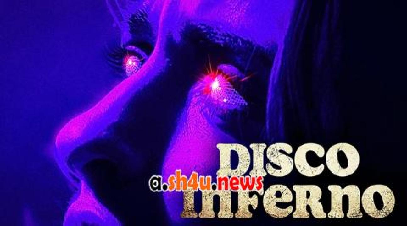 فيلم Disco Inferno 2023 مترجم - HD