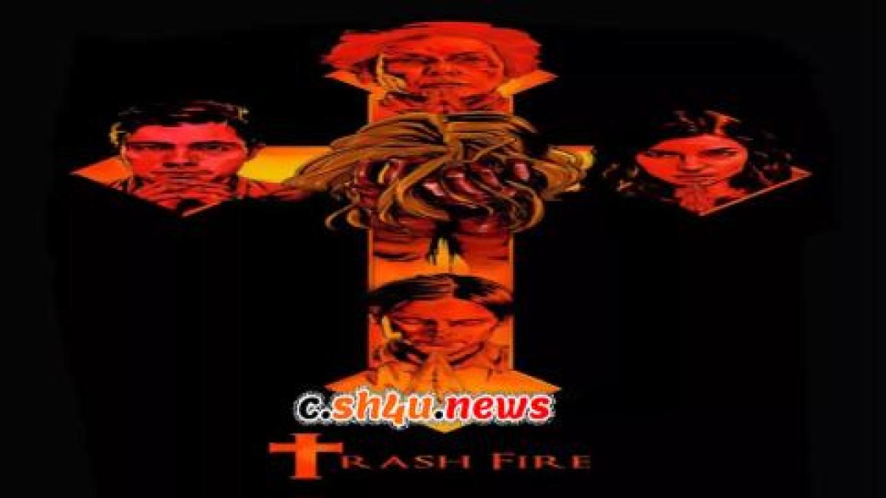 فيلم Trash Fire 2016 مترجم - HD
