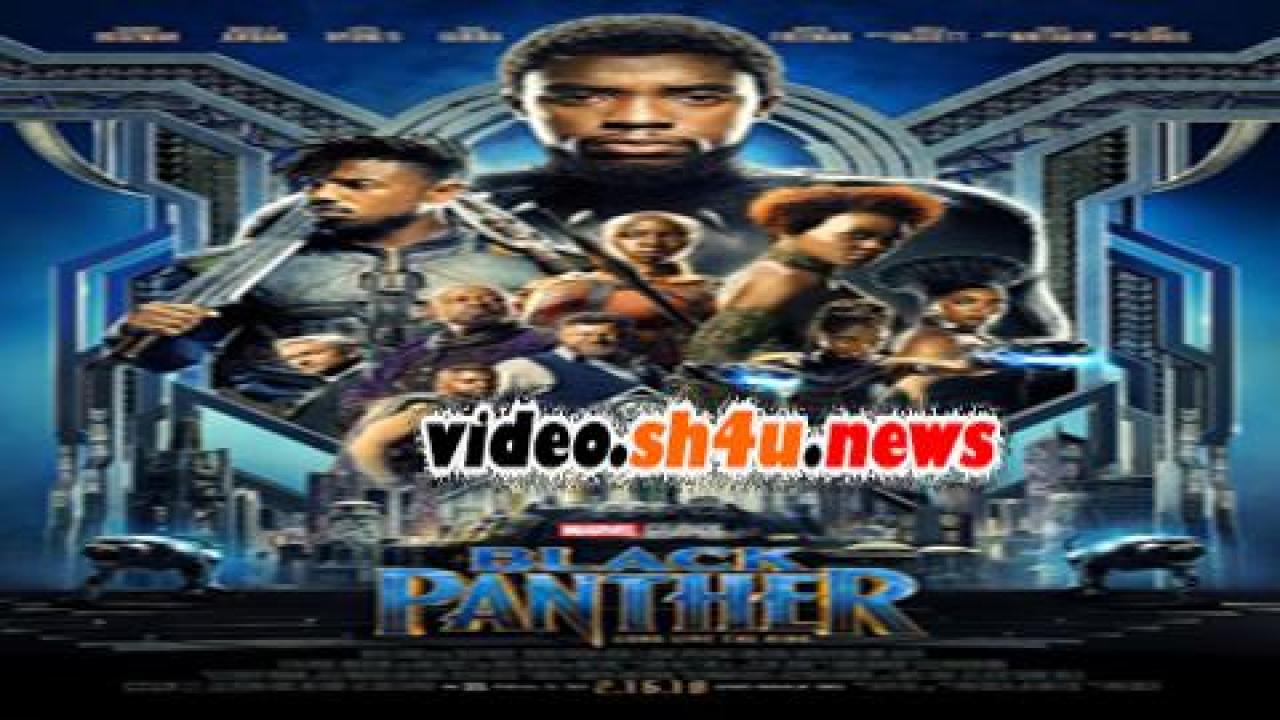 فيلم Black Panther 2018 مترجم - HD