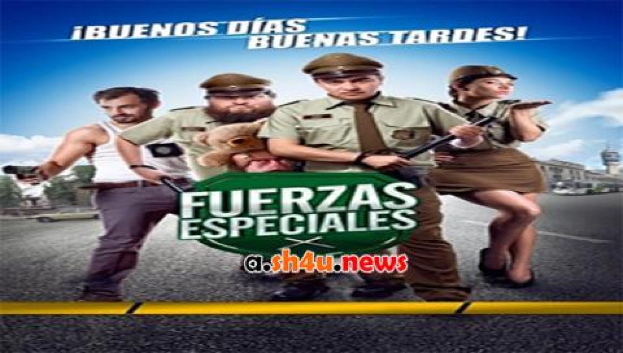 فيلم Fuerzas Especiales 2014 مترجم - HD