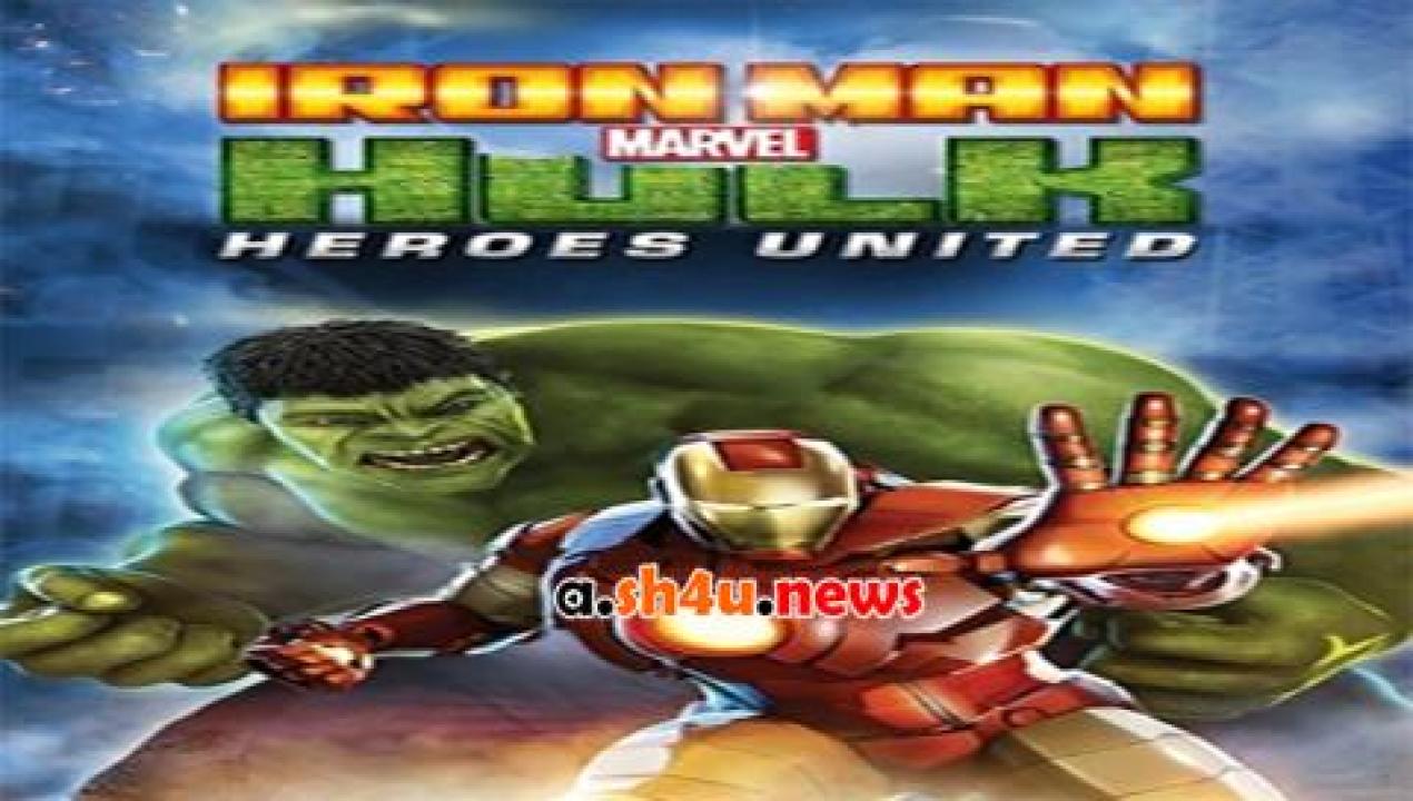 فيلم Iron Man & Hulk Heroes United 2013 مترجم - HD