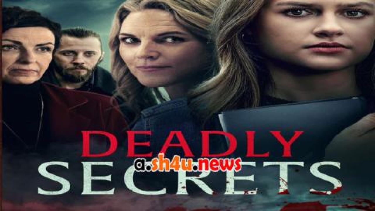فيلم Deadly Secrets 2022 مترجم - HD