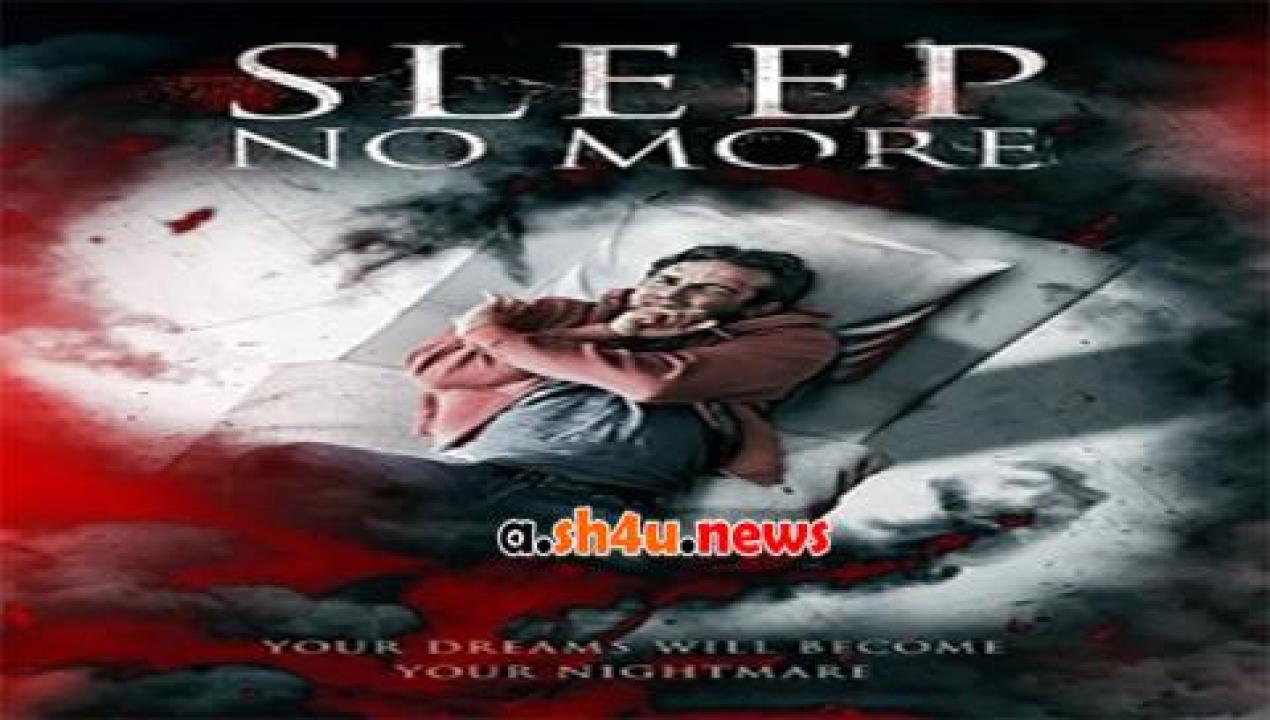 فيلم Sleep No More 2018 مترجم - HD