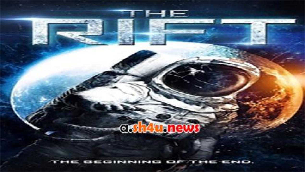 فيلم The Rift 2016 مترجم - HD