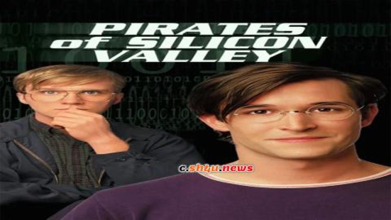 فيلم Pirates of Silicon Valley 1999 مترجم - HD
