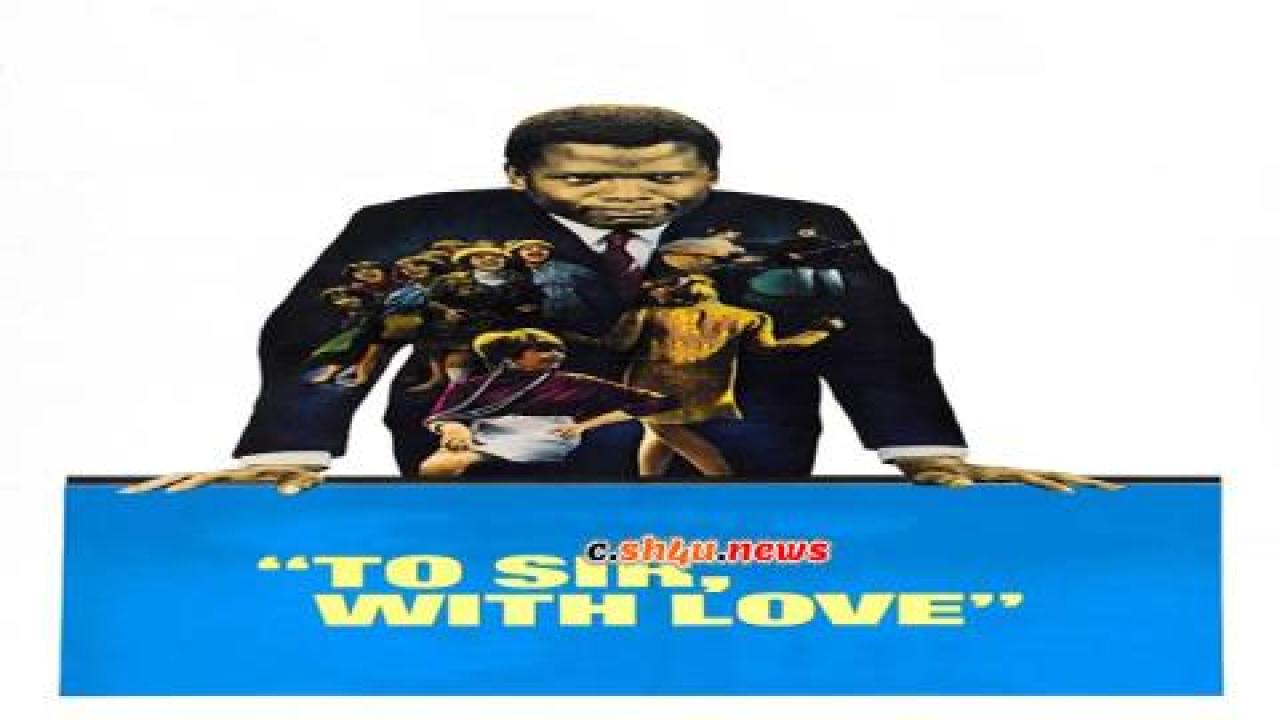 فيلم To Sir, with Love 1967 مترجم - HD