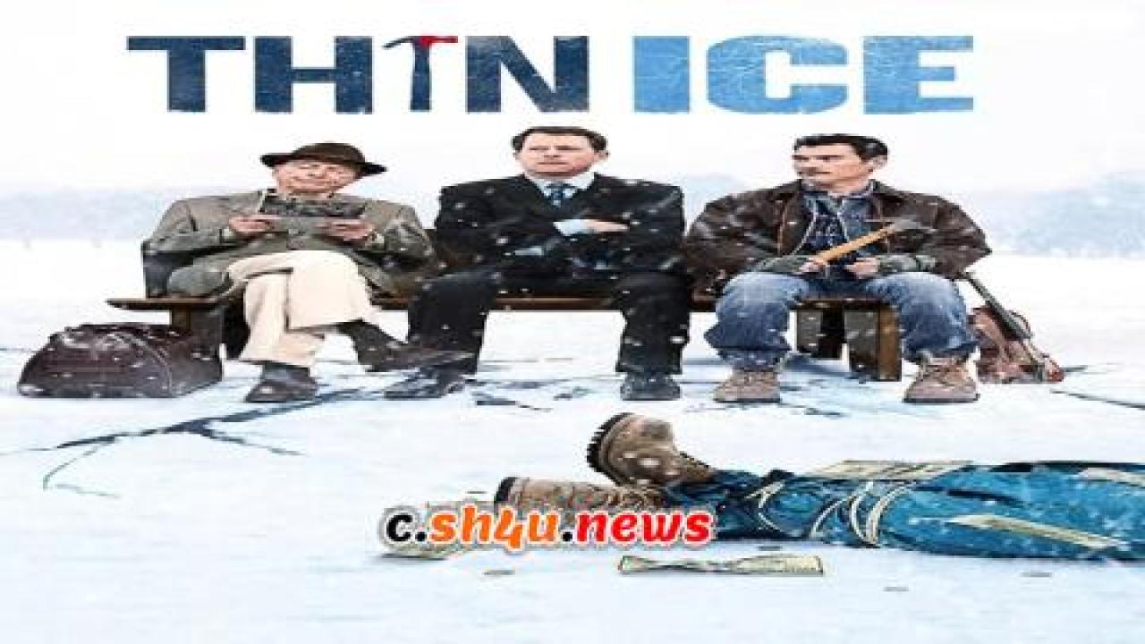 فيلم Thin Ice 2011 مترجم - HD