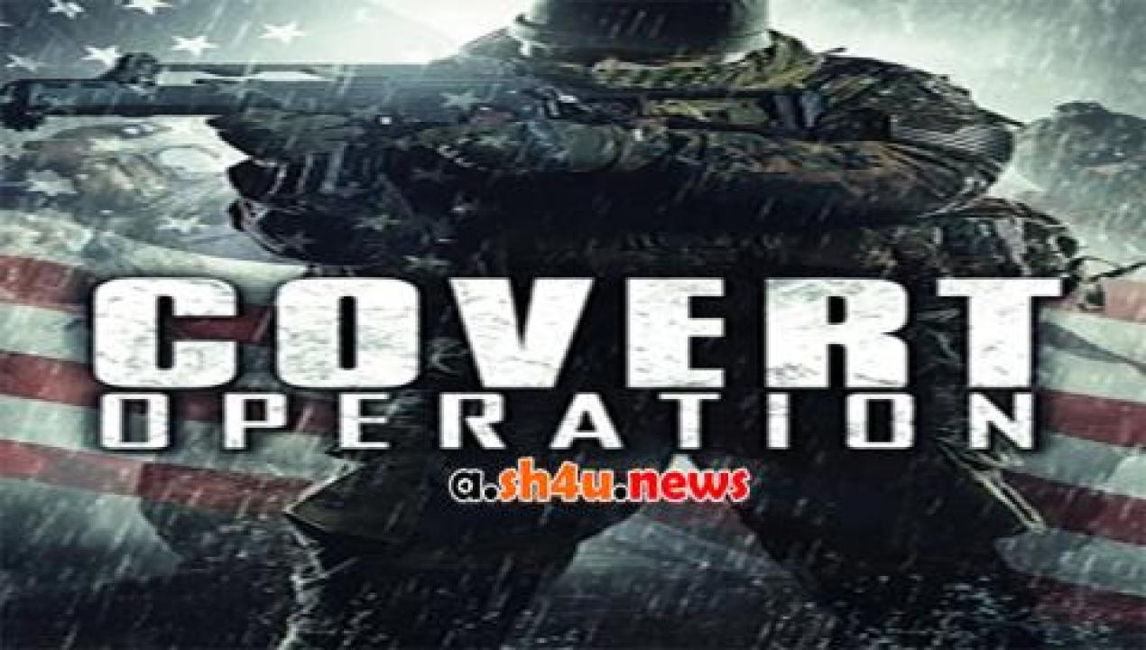 فيلم Covert Operation 2014 مترجم - HD