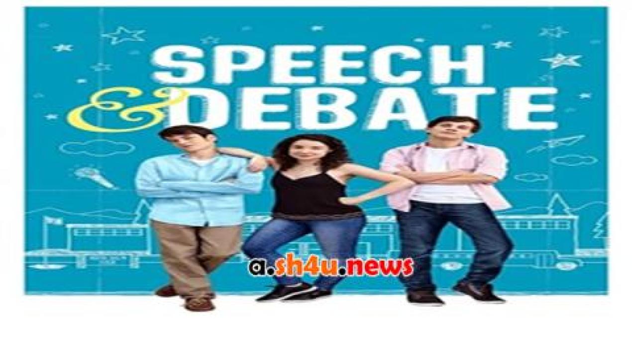 فيلم Speech and Debate 2017 مترجم - HD