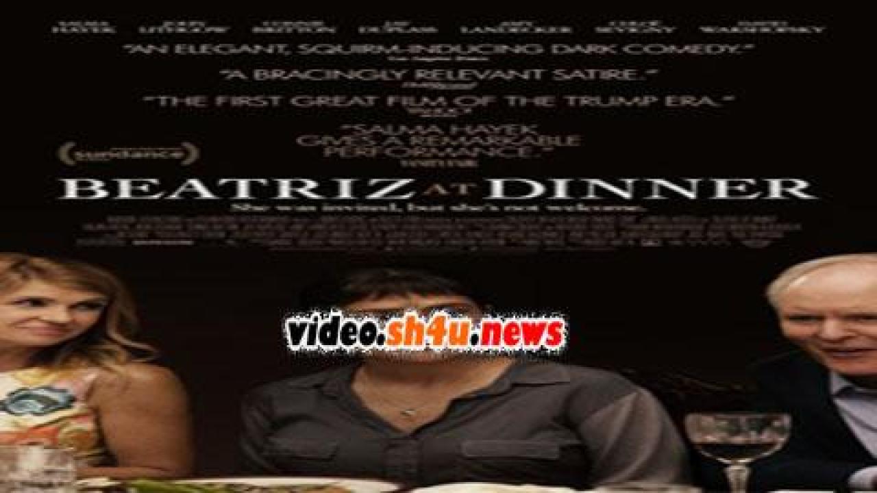 فيلم Beatriz at Dinner 2017 مترجم - HD