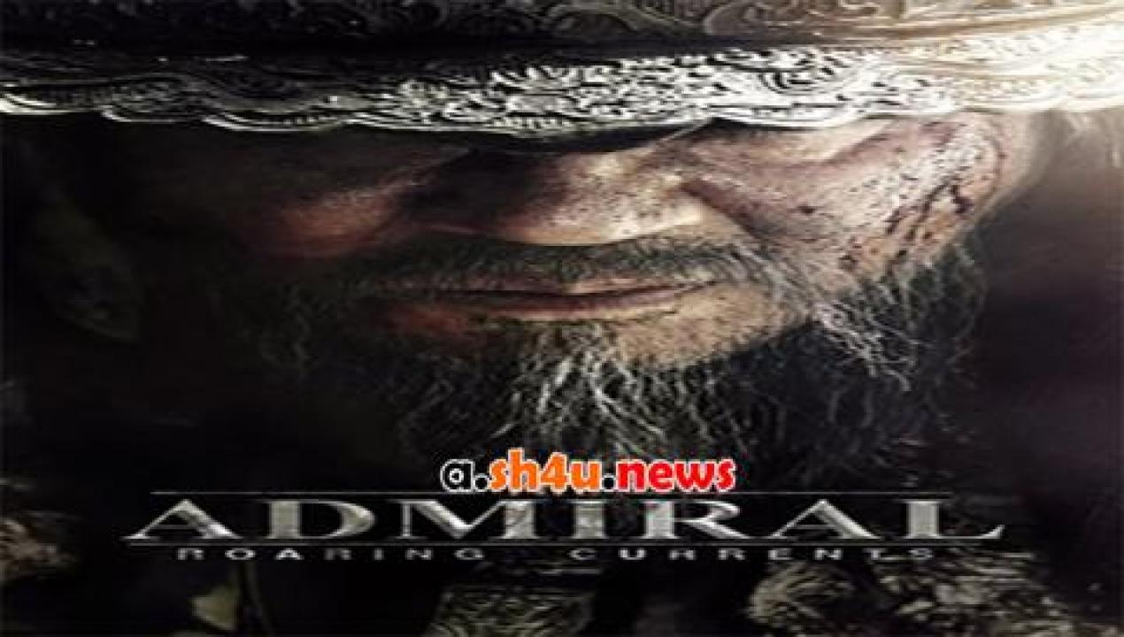 فيلم Admiral Roaring Currents 2014 مترجم - HD