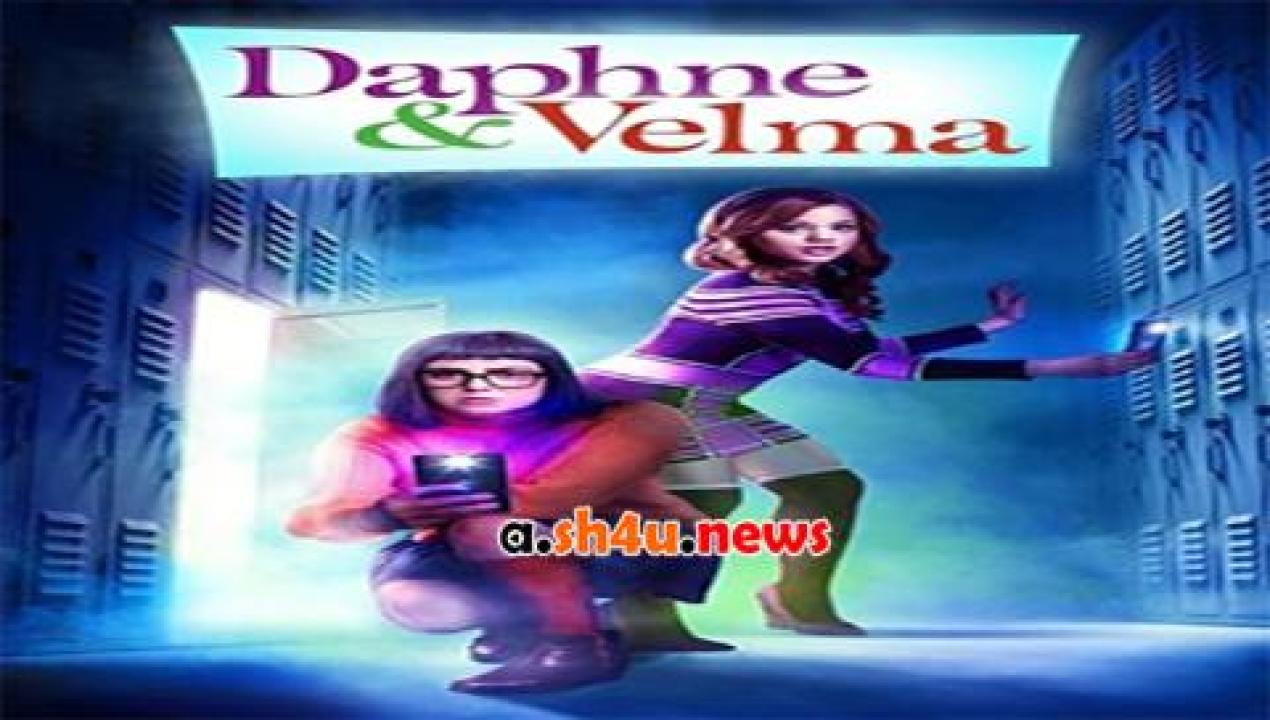 فيلم Daphne and Velma 2018 مترجم - HD