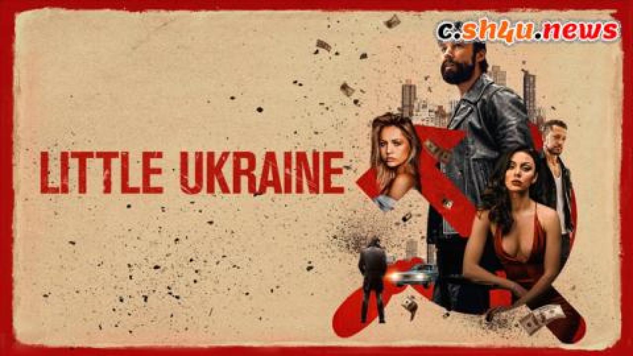 فيلم Little Ukraine 2022 مترجم - HD