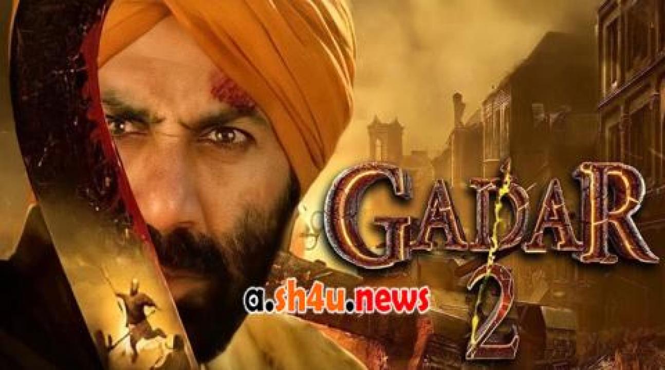 فيلم Gadar 2 2023 مترجم - HD