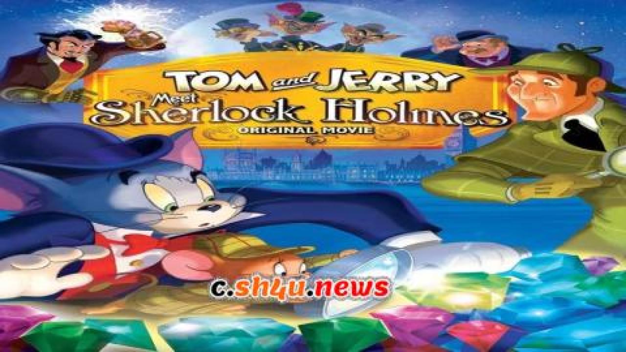 فيلم Tom and Jerry Meet Sherlock Holmes 2010 مترجم - HD