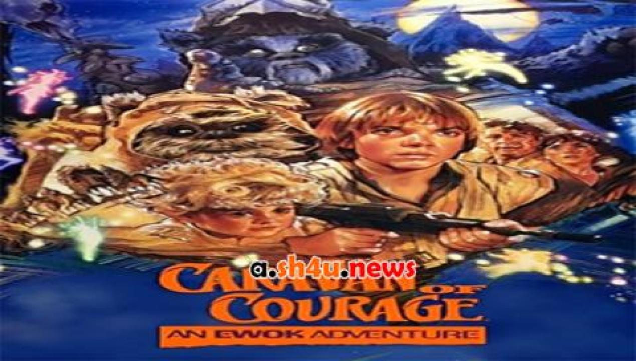 فيلم The Ewok Adventure 1984 مترجم - HD