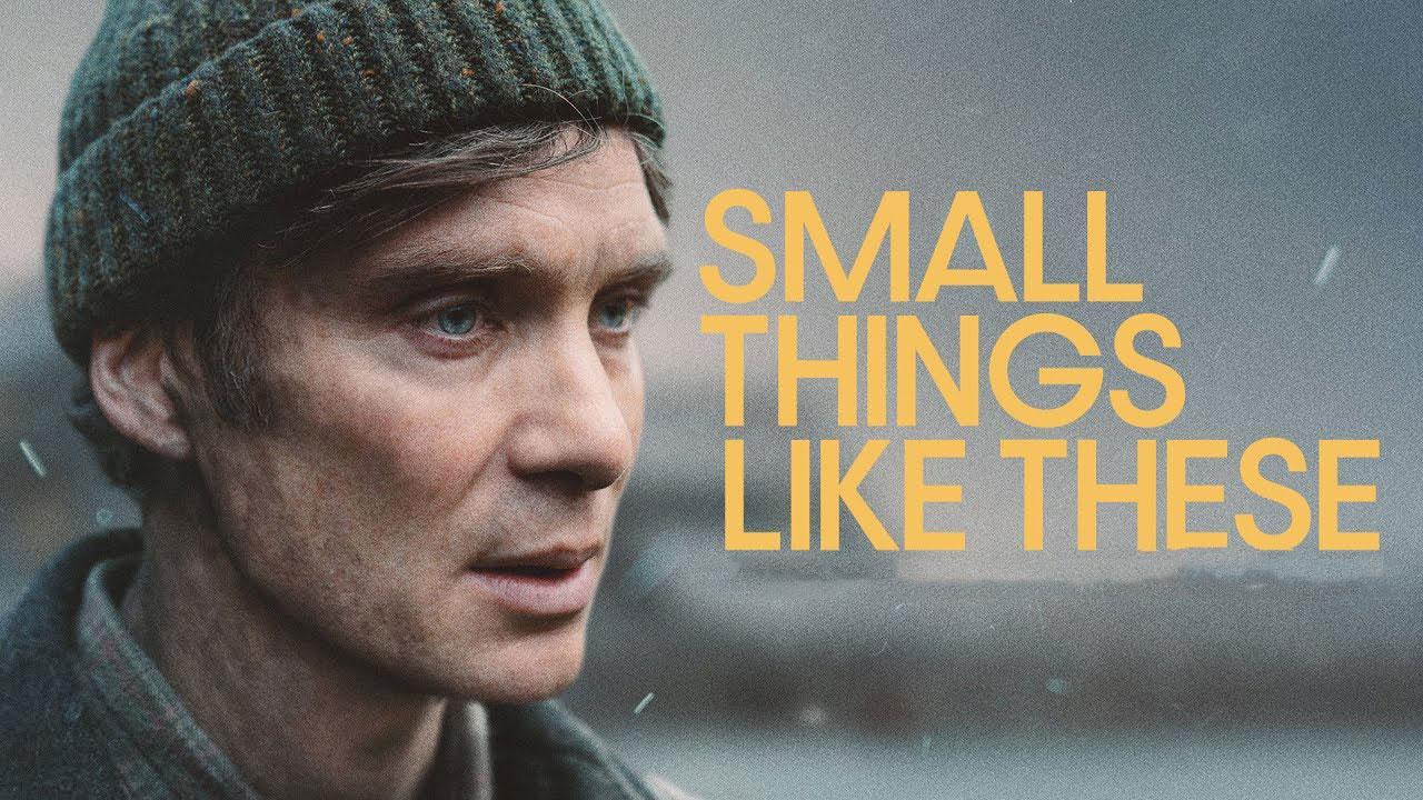 فيلم Small Things Like These 2024 مترجم كامل HD