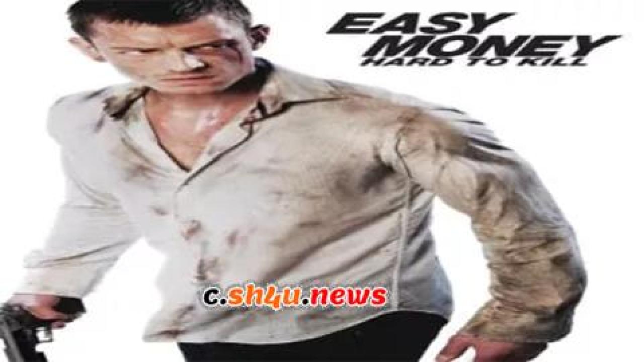 فيلم Easy Money: Hard to Kill 2012 مترجم - HD