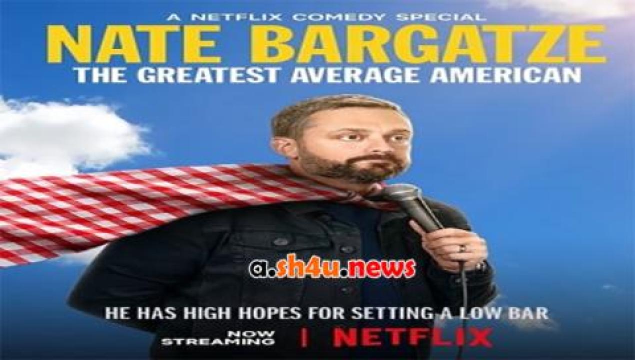 فيلم Nate Bargatze the Greatest Average American 2021 مترجم - HD