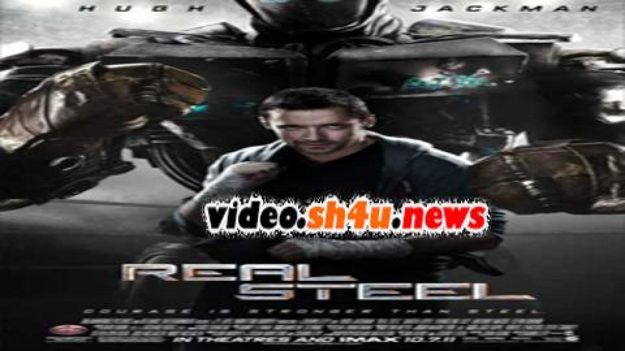 فيلم Real Steel 2011 مترجم - HD