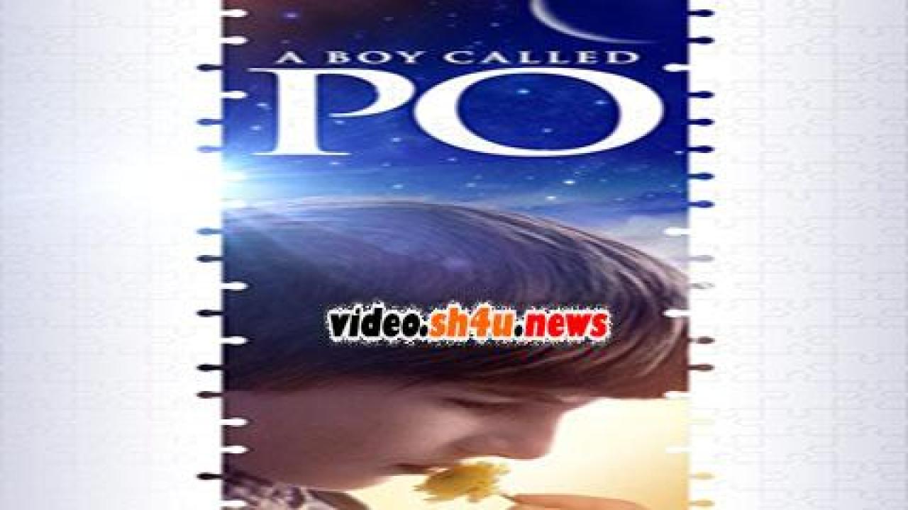 فيلم A Boy Called Po 2016 مترجم - HD