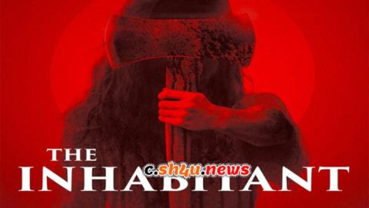 فيلم The Inhabitant 2022 مترجم - HD