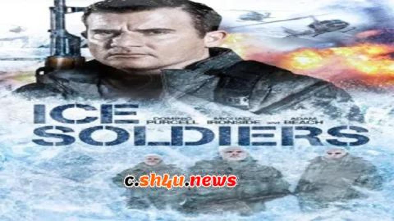 فيلم Ice Soldiers 2013 مترجم - HD