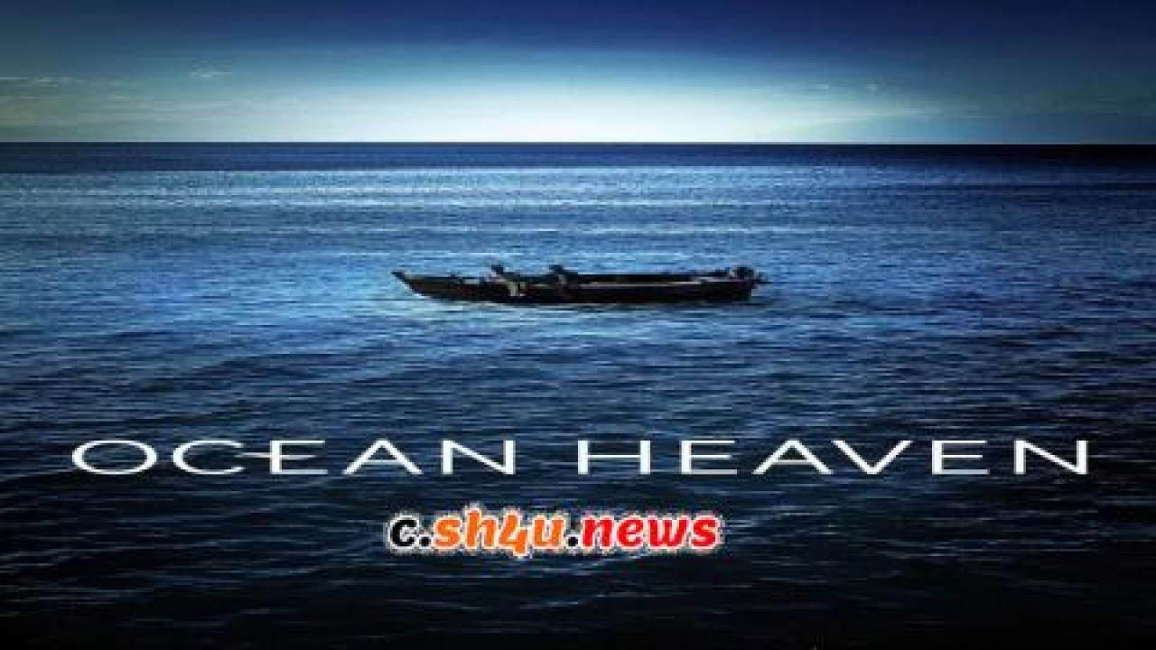فيلم Ocean Heaven 2010 مترجم - HD