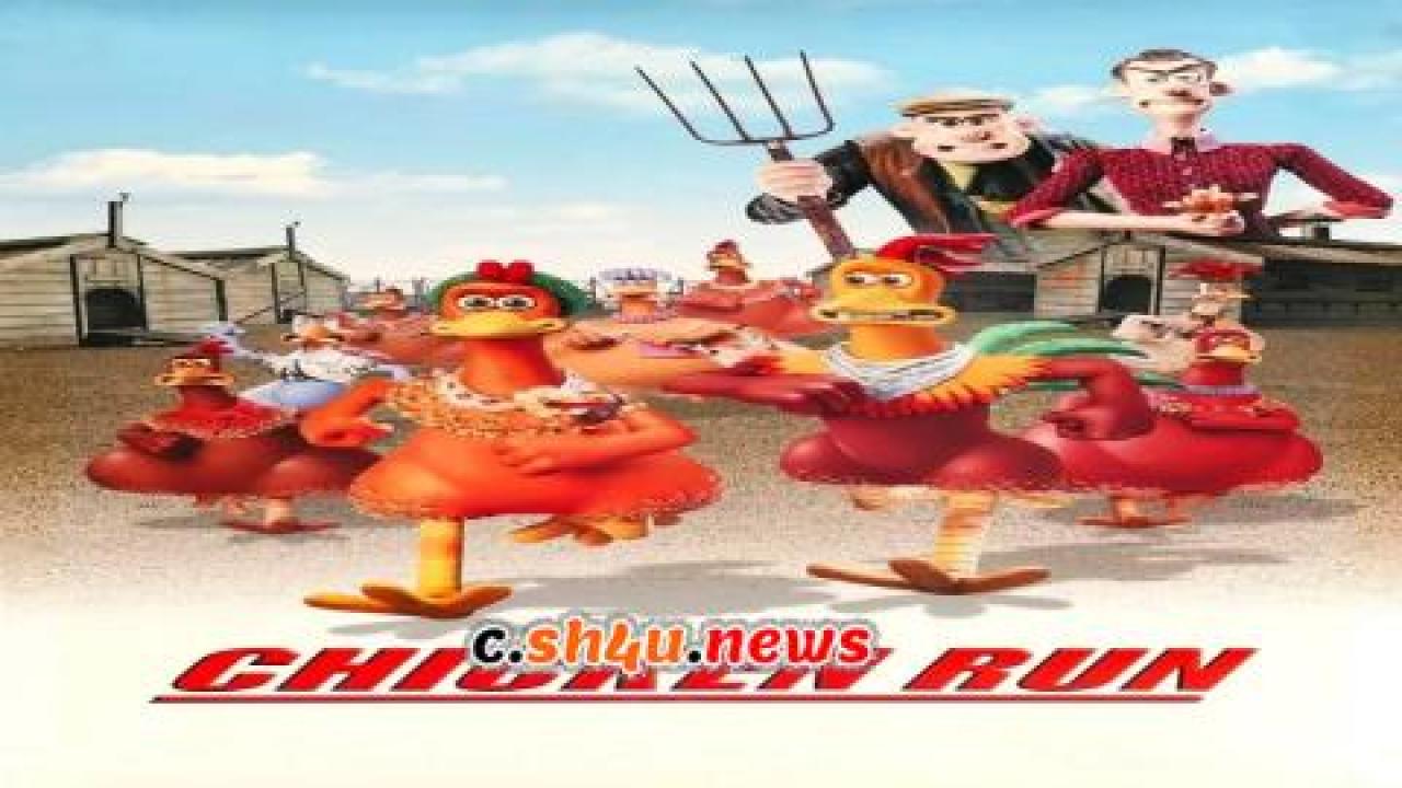 فيلم Chicken Run 2000 مترجم - HD