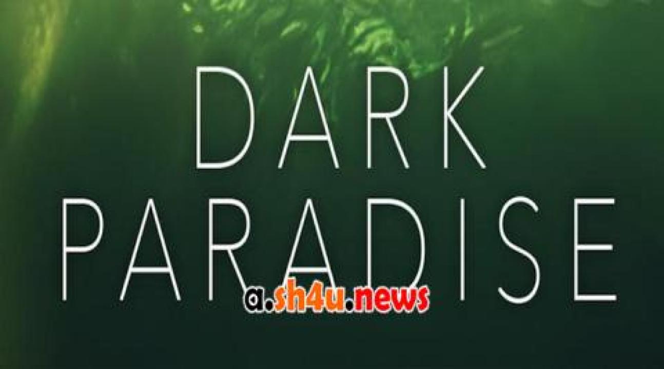 فيلم Dark Paradise 2023 مترجم - HD