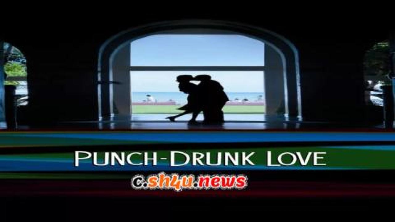 فيلم Punch-Drunk Love 2002 مترجم - HD