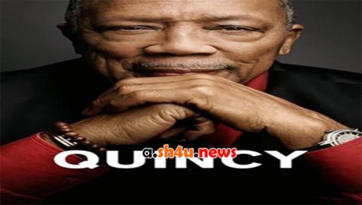 فيلم Quincy 2018 مترجم - HD