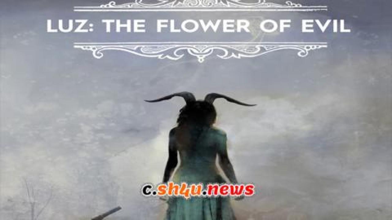 فيلم Luz: The Flower of Evil 2019 مترجم - HD