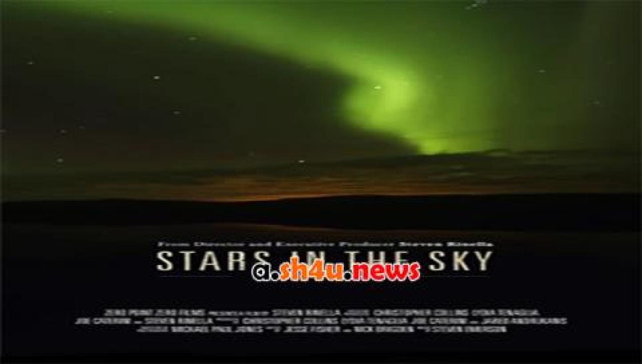 فيلم Stars in the Sky A Hunting Story 2018 مترجم - HD