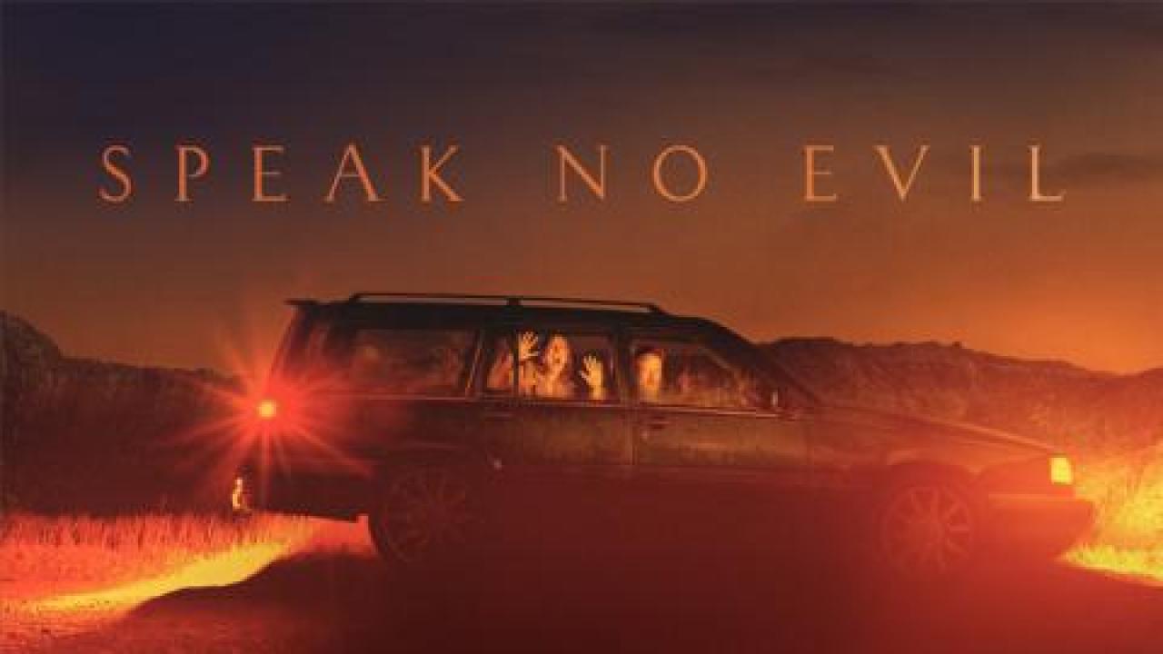 فيلم Speak No Evil 2022 مترجم - HD