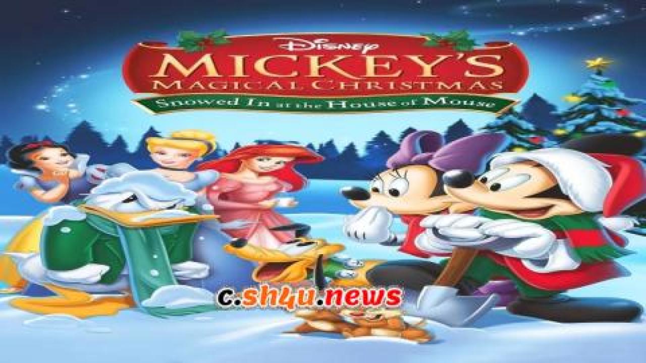 فيلم Mickey's Magical Christmas: Snowed in at the House of Mouse 2001 مترجم - HD