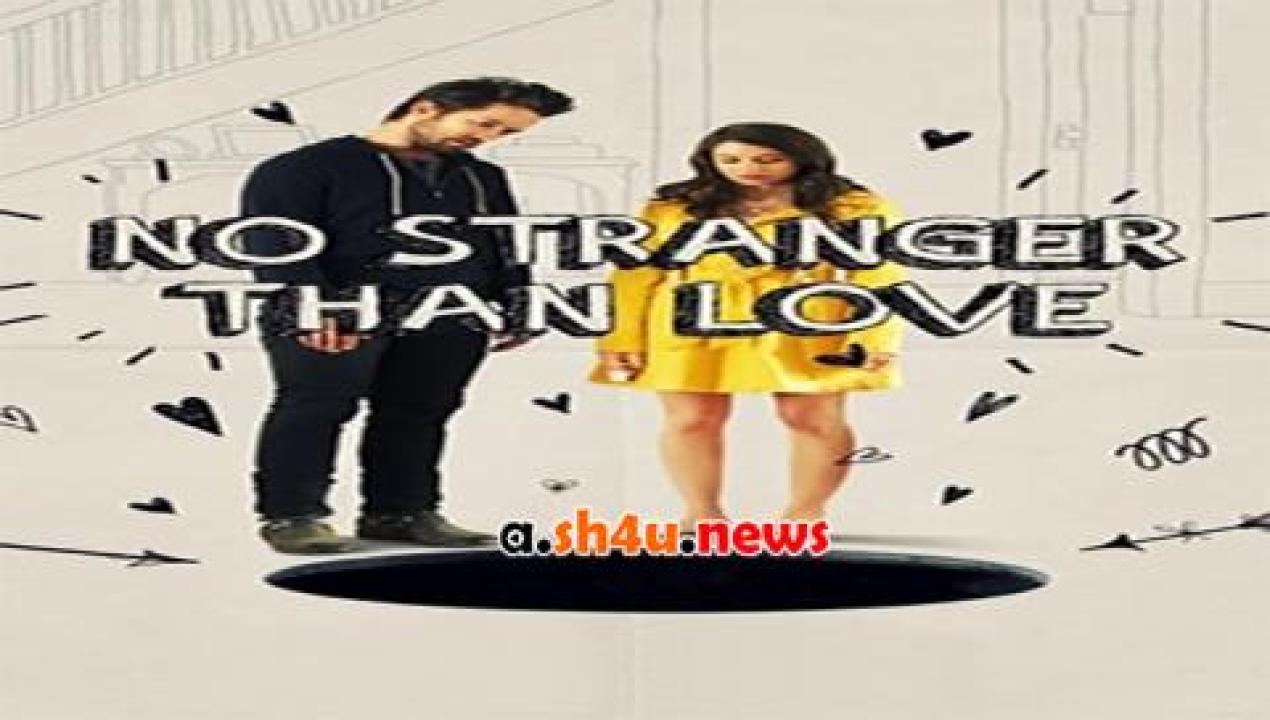 فيلم No Stranger Than Love 2015 مترجم - HD