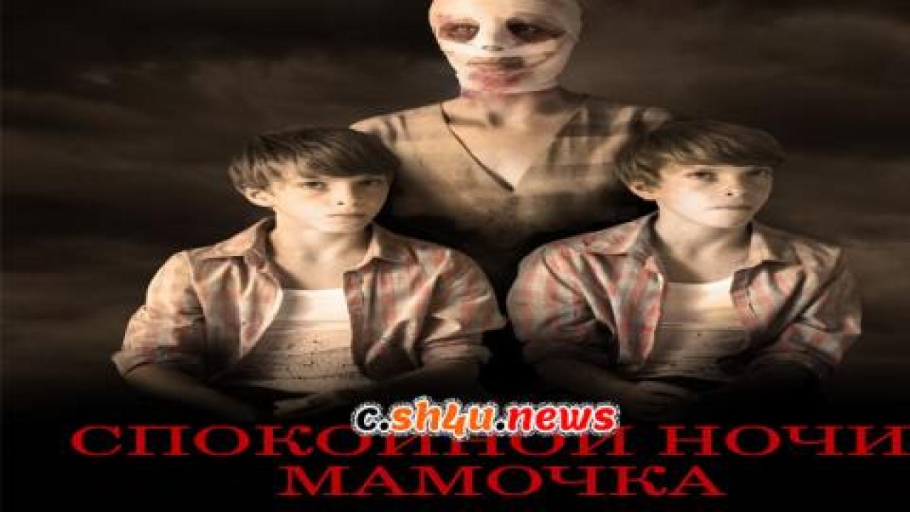 فيلم Goodnight Mommy 2022 مترجم - HD