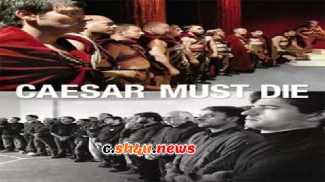 فيلم Caesar Must Die 2012 مترجم - HD