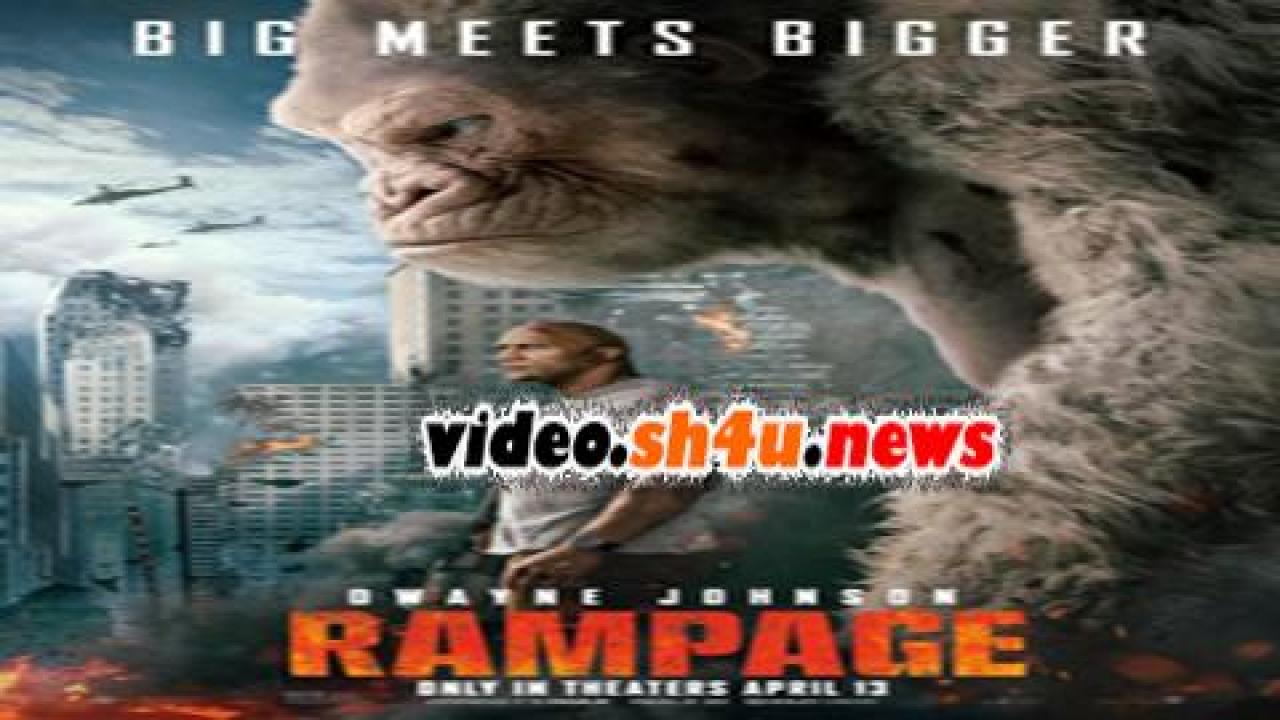 فيلم Rampage 2018 مترجم - HD
