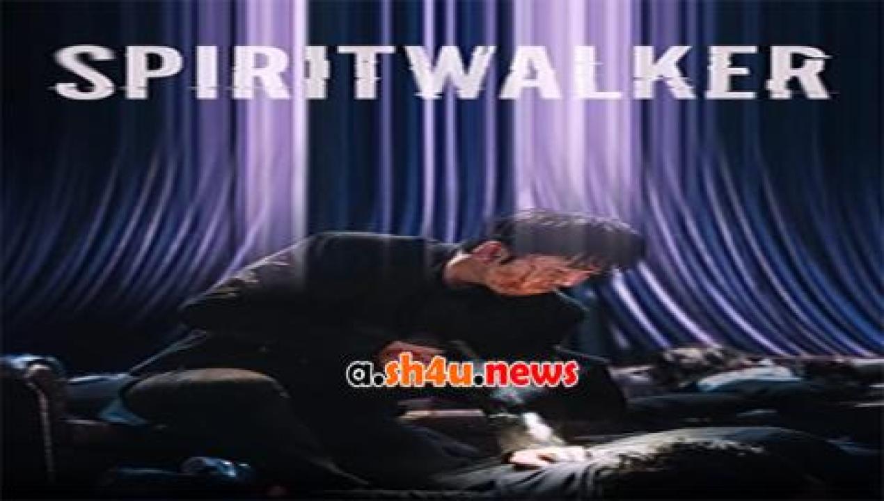 فيلم Spiritwalker 2021 مترجم - HD