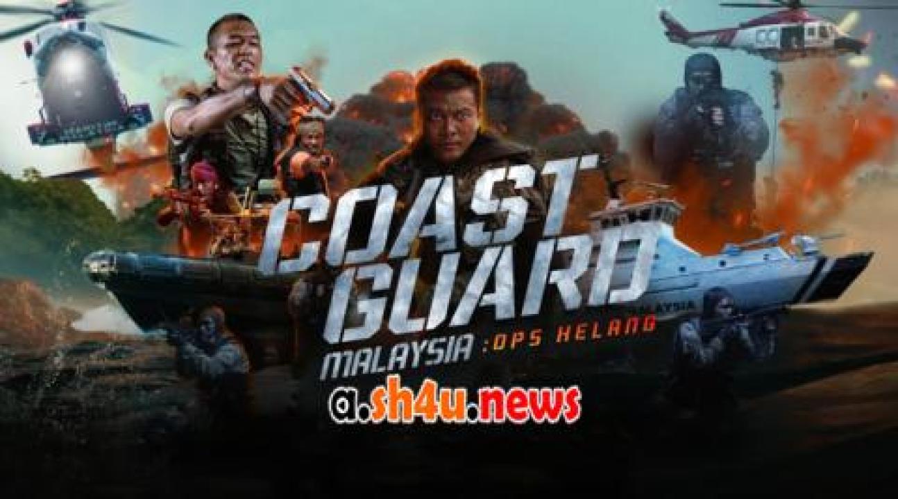 فيلم Coast Guard Malaysia Ops Helang 2023 مترجم - HD
