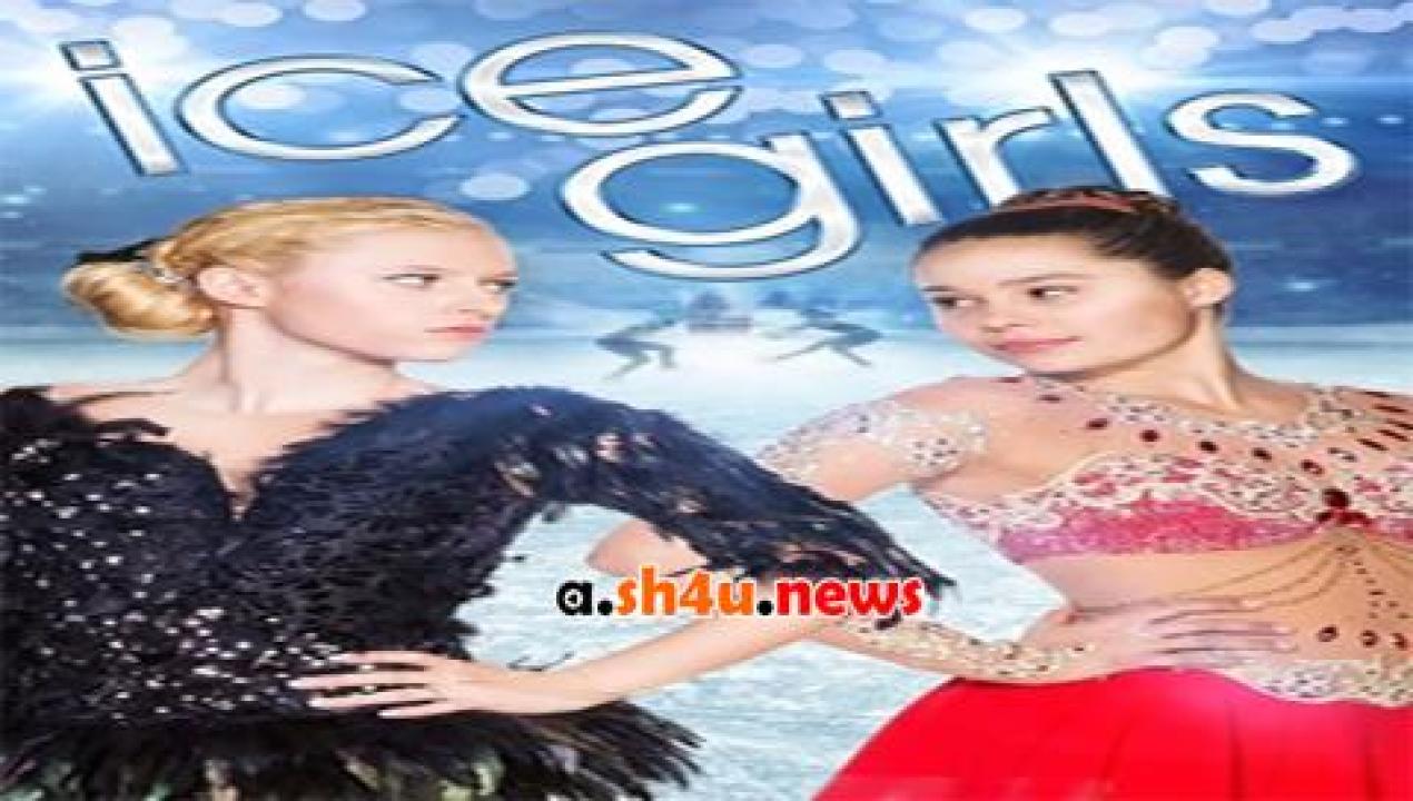 فيلم Ice Girls 2016 مترجم - HD