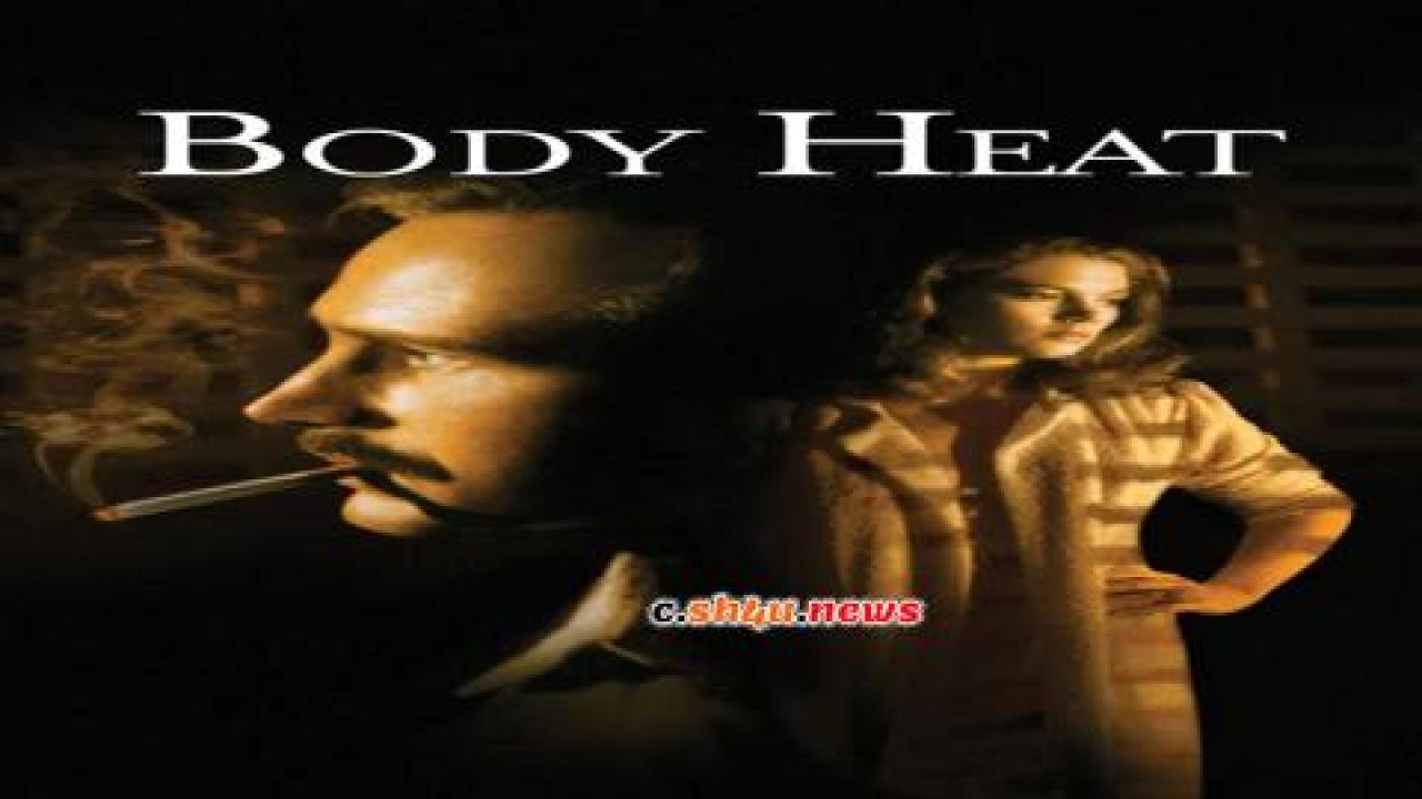فيلم Body Heat 1981 مترجم - HD