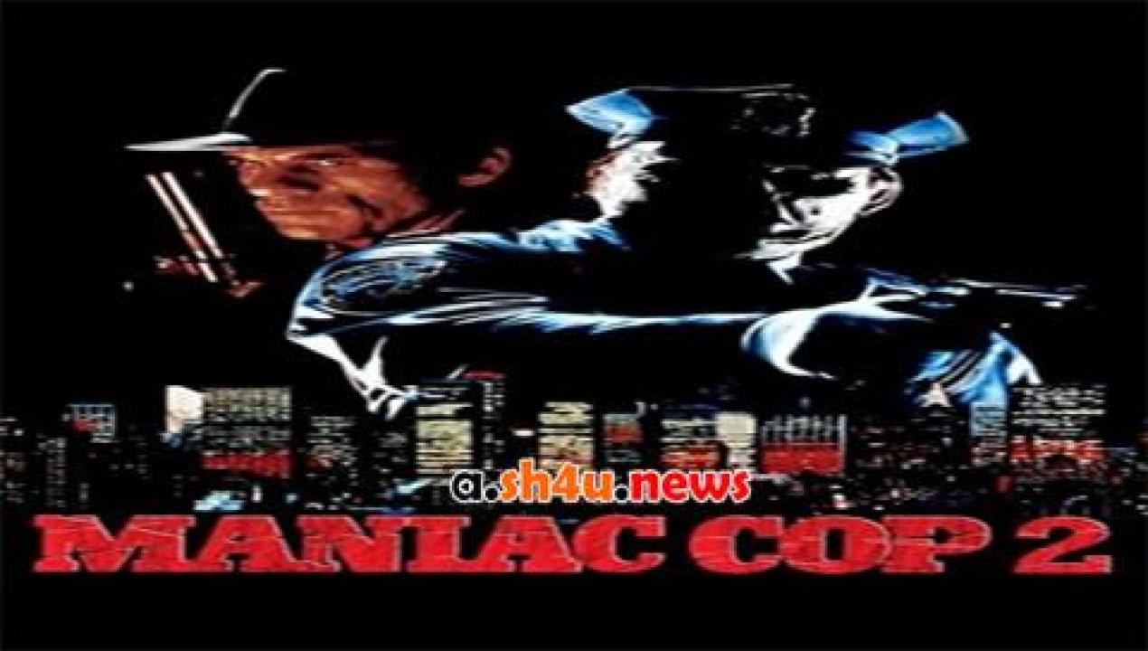 فيلم Maniac Cop 2 1990 مترجم - HD