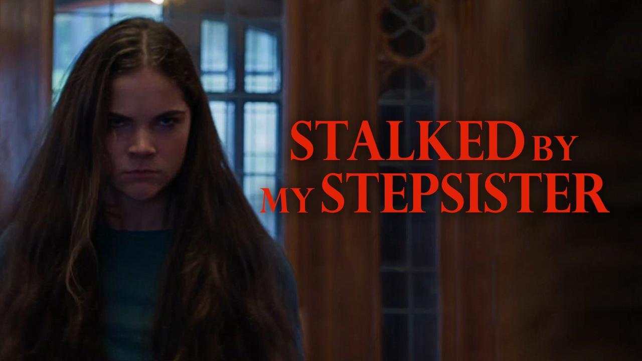 فيلم Stalked by My Stepsister 2023 مترجم HD