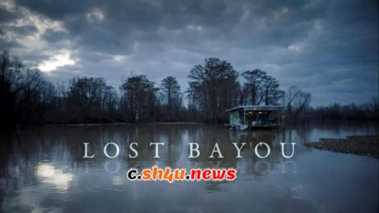 فيلم Lost Bayou 2019 مترجم - HD