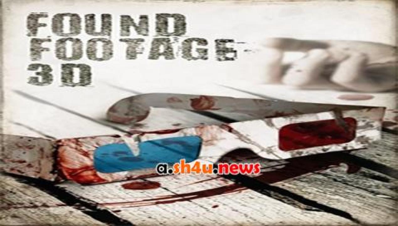 فيلم Found Footage 3D 2016 مترجم - HD