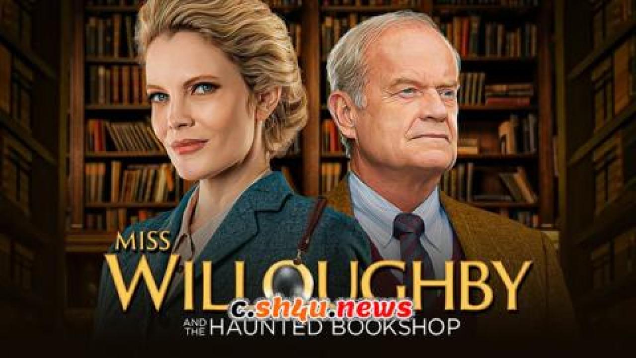 فيلم Miss Willoughby and the Haunted 2022 مترجم - HD